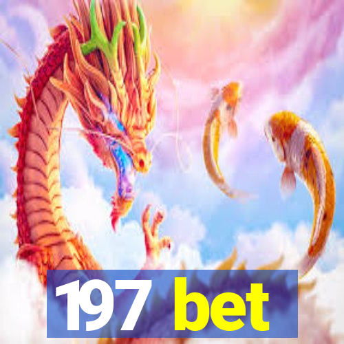 197 bet